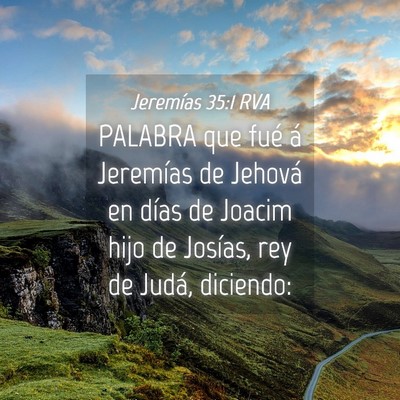 Picture 04 - Jeremías 35:1 RVA - PALABRA que fué á Jeremías de Jehová en días - Bible Verse Picture