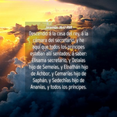 Picture 04 - Jeremías 36:12 RVA - Descendió á la casa del rey, á la cámara del - Bible Verse Picture