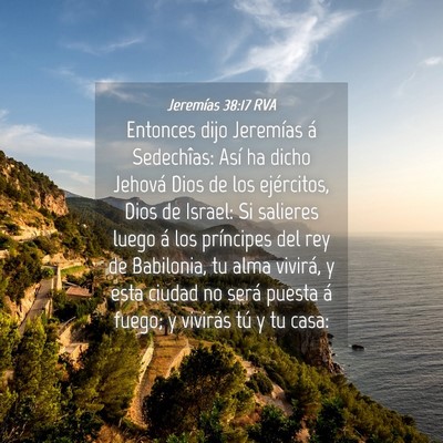 Picture 04 - Jeremías 38:17 RVA - Entonces dijo Jeremías á Sedechîas: Así ha - Bible Verse Picture