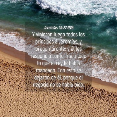 Picture 04 - Jeremías 38:27 RVA - Y vinieron luego todos los príncipes á - Bible Verse Picture