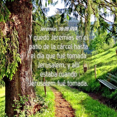Picture 04 - Jeremías 38:28 RVA - Y quedó Jeremías en el patio de la cárcel - Bible Verse Picture