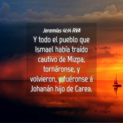 Picture 04 - Jeremías 41:14 RVA - Y todo el pueblo que Ismael había traído - Bible Verse Picture