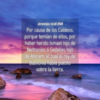 Picture 04 - Jeremías 41:18 RVA - Por causa de los Caldeos: porque temían de - Bible Verse Picture