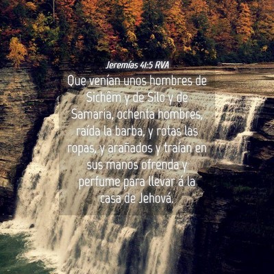 Picture 04 - Jeremías 41:5 RVA - Que venían unos hombres de Sichêm y de Silo y - Bible Verse Picture