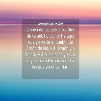Picture 04 - Jeremías 46:25 RVA - Jehová de los ejércitos, Dios de Israel, ha - Bible Verse Picture