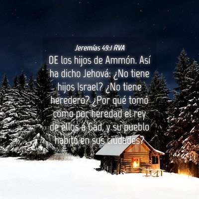 Picture 04 - Jeremías 49:1 RVA - DE los hijos de Ammón. Así ha dicho Jehová: - Bible Verse Picture