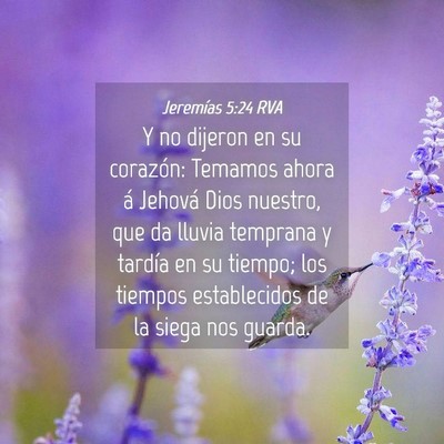 Picture 04 - Jeremías 5:24 RVA - Y no dijeron en su corazón: Temamos ahora á - Bible Verse Picture