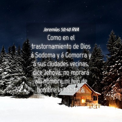 Picture 04 - Jeremías 50:40 RVA - Como en el trastornamiento de Dios á Sodoma y á - Bible Verse Picture