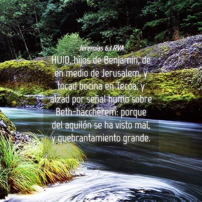 Picture 04 - Jeremías 6:1 RVA - HUID, hijos de Benjamín, de en medio de - Bible Verse Picture