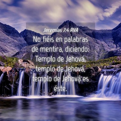 Picture 04 - Jeremías 7:4 RVA - No fiéis en palabras de mentira, diciendo: - Bible Verse Picture