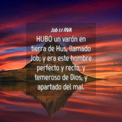 Picture 04 - Job 1:1 RVA - HUBO un varón en tierra de Hus, llamado Job; y - Bible Verse Picture