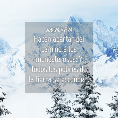 Picture 04 - Job 24:4 RVA - Hacen apartar del camino á los menesterosos: Y - Bible Verse Picture