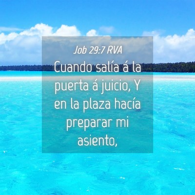 Picture 04 - Job 29:7 RVA - Cuando salía á la puerta á juicio, Y en la - Bible Verse Picture