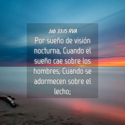 Picture 04 - Job 33:15 RVA - Por sueño de visión nocturna, Cuando el sueño - Bible Verse Picture