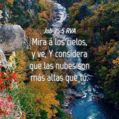 Picture 04 - Job 35:5 RVA - Mira á los cielos, y ve, Y considera que las - Bible Verse Picture