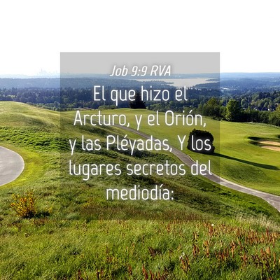Picture 04 - Job 9:9 RVA - El que hizo el Arcturo, y el Orión, y las - Bible Verse Picture