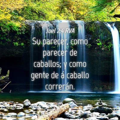 Picture 04 - Joel 2:4 RVA - Su parecer, como parecer de caballos; y como - Bible Verse Picture