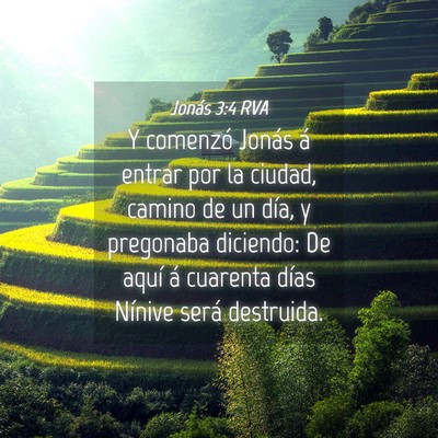 Picture 04 - Jonás 3:4 RVA - Y comenzó Jonás á entrar por la ciudad, camino - Bible Verse Picture