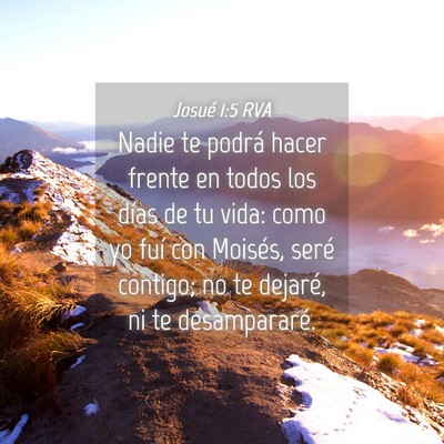 Picture 04 - Josué 1:5 RVA - Nadie te podrá hacer frente en todos los días - Bible Verse Picture
