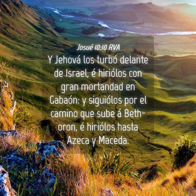 Picture 04 - Josué 10:10 RVA - Y Jehová los turbó delante de Israel, é - Bible Verse Picture