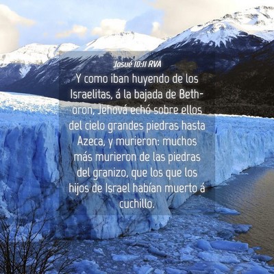 Picture 04 - Josué 10:11 RVA - Y como iban huyendo de los Israelitas, á la - Bible Verse Picture