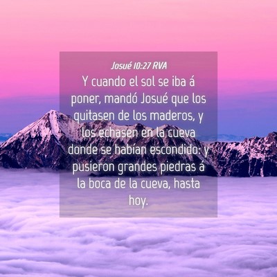 Picture 04 - Josué 10:27 RVA - Y cuando el sol se iba á poner, mandó Josué - Bible Verse Picture