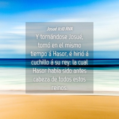 Picture 04 - Josué 11:10 RVA - Y tornándose Josué, tomó en el mismo tiempo á - Bible Verse Picture