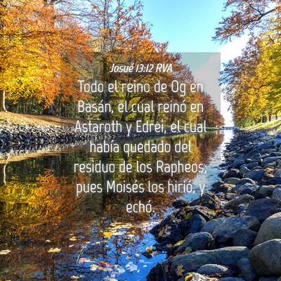 Picture 04 - Josué 13:12 RVA - Todo el reino de Og en Basán, el cual reinó en - Bible Verse Picture