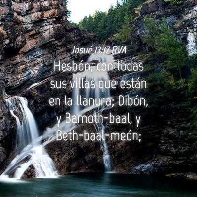 Picture 04 - Josué 13:17 RVA - Hesbón, con todas sus villas que están en la - Bible Verse Picture