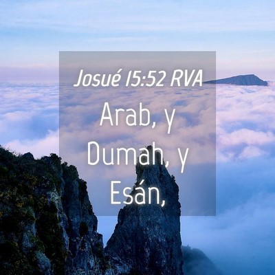 Picture 04 - Josué 15:52 RVA - Arab, y Dumah, y - Bible Verse Picture