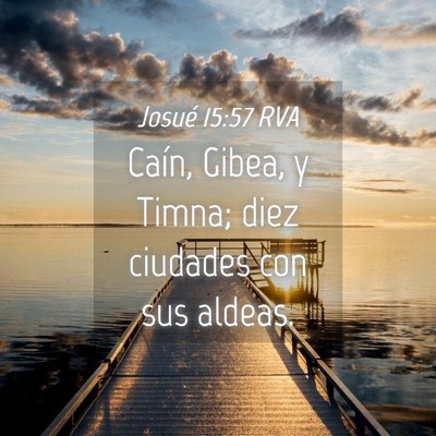 Picture 04 - Josué 15:57 RVA - Caín, Gibea, y Timna; diez ciudades con sus - Bible Verse Picture