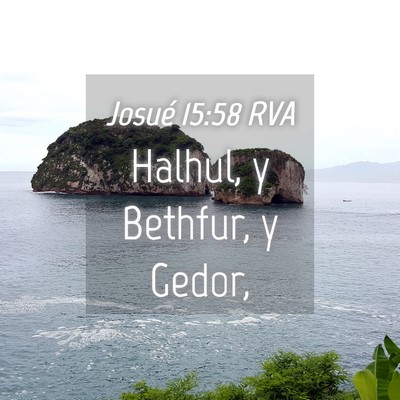 Picture 04 - Josué 15:58 RVA - Halhul, y Bethfur, y - Bible Verse Picture