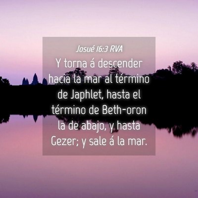 Picture 04 - Josué 16:3 RVA - Y torna á descender hacia la mar al término de - Bible Verse Picture