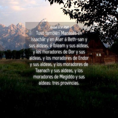 Picture 04 - Josué 17:11 RVA - Tuvo también Manasés en Issachâr y en Aser á - Bible Verse Picture