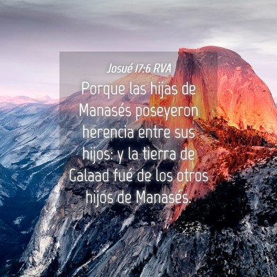 Picture 04 - Josué 17:6 RVA - Porque las hijas de Manasés poseyeron herencia - Bible Verse Picture