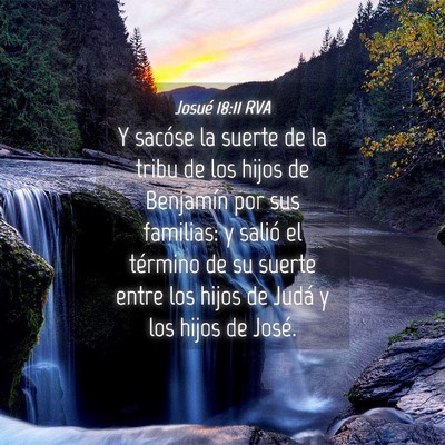 Picture 04 - Josué 18:11 RVA - Y sacóse la suerte de la tribu de los hijos de - Bible Verse Picture