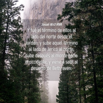 Picture 04 - Josué 18:12 RVA - Y fué el término de ellos al lado del norte - Bible Verse Picture