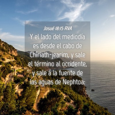 Picture 04 - Josué 18:15 RVA - Y el lado del mediodía es desde el cabo de - Bible Verse Picture