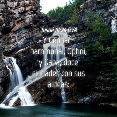Picture 04 - Josué 18:24 RVA - Y Cephar-hammonai, Ophni, y Gaba; doce ciudades - Bible Verse Picture