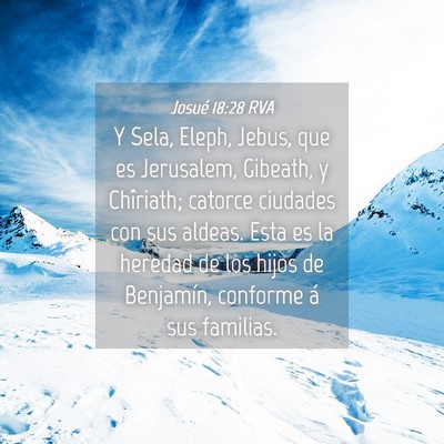 Picture 04 - Josué 18:28 RVA - Y Sela, Eleph, Jebus, que es Jerusalem, Gibeath, - Bible Verse Picture
