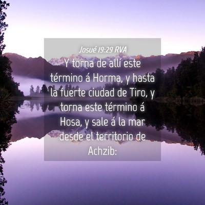 Picture 04 - Josué 19:29 RVA - Y torna de allí este término á Horma, y hasta - Bible Verse Picture