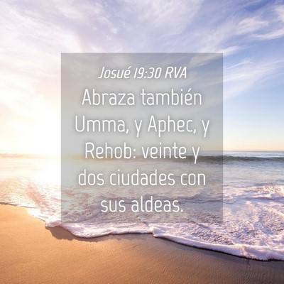 Picture 04 - Josué 19:30 RVA - Abraza también Umma, y Aphec, y Rehob: veinte y - Bible Verse Picture