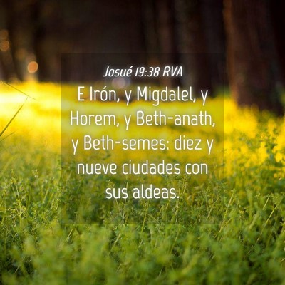 Picture 04 - Josué 19:38 RVA - E Irón, y Migdalel, y Horem, y Beth-anath, y - Bible Verse Picture