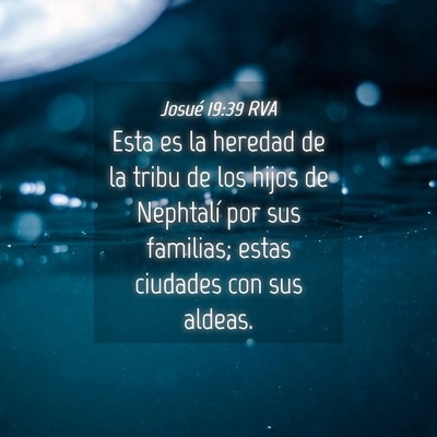 Picture 04 - Josué 19:39 RVA - Esta es la heredad de la tribu de los hijos de - Bible Verse Picture