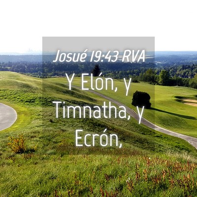 Picture 04 - Josué 19:43 RVA - Y Elón, y Timnatha, y - Bible Verse Picture