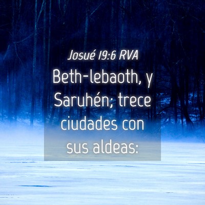 Picture 04 - Josué 19:6 RVA - Beth-lebaoth, y Saruhén; trece ciudades con sus - Bible Verse Picture
