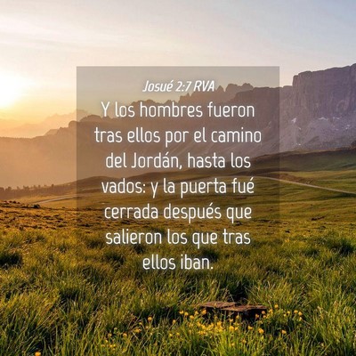 Picture 04 - Josué 2:7 RVA - Y los hombres fueron tras ellos por el camino del - Bible Verse Picture