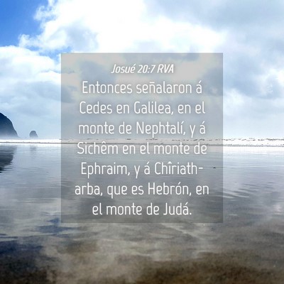 Picture 04 - Josué 20:7 RVA - Entonces señalaron á Cedes en Galilea, en el - Bible Verse Picture