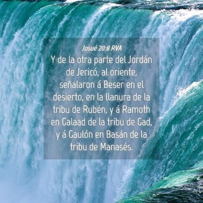 Picture 04 - Josué 20:8 RVA - Y de la otra parte del Jordán de Jericó, al - Bible Verse Picture