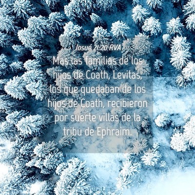 Picture 04 - Josué 21:20 RVA - Mas las familias de los hijos de Coath, Levitas, - Bible Verse Picture